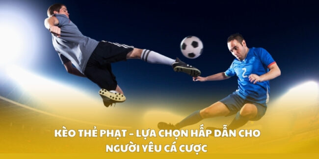 Kèo Thẻ Phạt